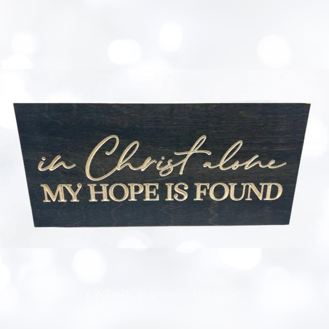 IN CHRIST ALONE Religious Christian Wood Sign 6 x 13