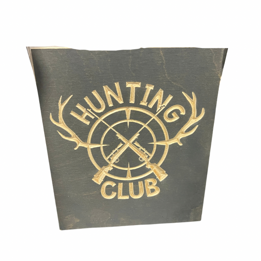 HUNTING CLUB Wood Sign 10x10