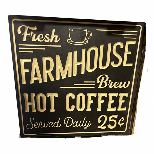 FARMHOUSE COFFEE Wood Sign 10x10