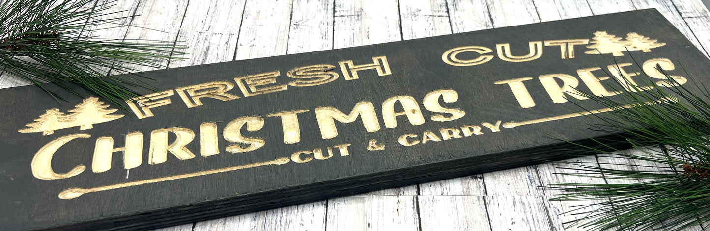 Fresh Cut Christmas Trees 20 x 5 Wood Sign