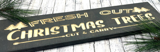 Fresh Cut Christmas Trees 20 x 5 Wood Sign